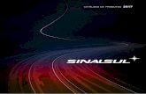 PRODUÇÃO, - Pegasus · A Sinalsul é uma empresa de capital nacional com mais de 20 anos de atuação no desenvolvimento de sistemas de iluminação, peças plásticas e lanternas