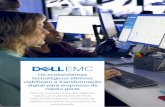 Os ecossistemas - Dell · 2020-06-12 · Os ecossistemas tecnológicos efetivos viabilizam a transformação digital para empresas de médio porte 3 A pesquisa revelou que os funcionários