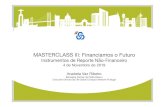 MASTERCLASS III: Financiamos o Futuro · 2019-12-09 · PORTUGAL TRANSPÔS A DIRETIVA 2014/95/UE ATRAVÉS DO DECRETO-LEI N.º 89/2017 DE 28 DE JULHO A Diretiva aplica-se diretamente