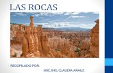 LAS ROCAS - WordPress.com · CLASIFICACION DE ROCAS IGNEAS 1-Las rocas plutónicas o intrusivas 2- Las rocas volcánicas o extrusivas Fueron formadas a partir de un enfriamiento lento