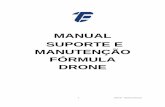MANUAL SUPORTE E MANUTENÇÃO FÓRMULA DRONE · 2020-02-04 · O Projeto SAE BRASIL Helidesign (Fórmula Drone) é uma iniciativa de caráter educacional a cargo da SAE BRASIL - sociedade