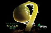 Guia de Cultivares SOJA · 2020-06-04 · de soja possam aproveitar ao máximo os benefícios da tecnologia Intacta RR2 PROTM. O plantio de áreas de Refúgio com soja sem a tecnologia