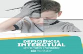 Síndromes e sinais físicos da Deficiência€¦ · 7 Deficiência Intelectual É muito comum associarmos a Deficiência Intelectual com a Síndrome de Down e outras síndromes.