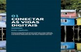 01 CONECTAR AS VIDAS DIGITAIS - Telefónica€¦ · 1. A digitalização está mudando as nossas vidas A digitalização é considerada a Quarta Revolução industrial5 e a base para