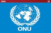 ONUgeoespjal.weebly.com/uploads/3/1/4/8/3148044/onu.pdf · 2020-03-15 · ONU Programa das Nações Unidas para o Desenvolvimento Programas/agências de ajuda humanitária e/ou de