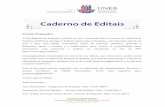 CADERNO DE EDITAIS - Uneb · OBJETIVO: Apoiar projetos de pesquisa científica, tecnológica e de inovação, de caráter interdisciplinar, desenvolvidos em rede, em diferentes instituições