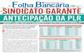 Folha Bancaria número 6.103 sindicato garante antecipação ... · O Brasil precisa fortalecer o papel dos bancos públicos no financiamento da indústria nacional, na aquisi- ...