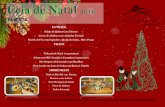 Ceia de Natal - Natura Glamping€¦ · Alcongosta -Fundão – Portugal | | geral@naturaglamping.com | +351 933 529 451 | +351 938 387 600 Almoço de Natal 2016 Ementa ENTRADA Coroa
