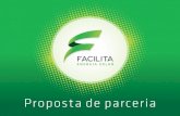 Proposta de parceria - Facilita Energia Solarfacilita.eng.br/.../05/FACILITA-Proposta-de-Parceria.pdfProposta de parceria 3 - reduzido.cdr Author Clésio Robert Created Date 1/16/2017