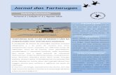 Jornal das Tartarugas - Turtle Foundation · Boletim informativo TEMPORADA 2019: O USO DE DRONES E CÃES NA CONSERVAÇÃO DAS TARTARUGAS MARINHAS A temporada de desova de tartarugas