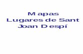 Mapas Lugares de Sant Joan Despí - Google Sites · 2010-03-02 · de Dalt Premiä de Dalt C.a2 Pre mia Argentona C.a2 Mataró Cabrera de Mar C02 V lassar de Mar Montornes del Val