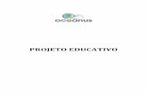 Projeto Educativo 2016-2019 - Colégio Oceanus...Projeto Educativo 2016 - 2019 “O Colégio Oceanus crê na construção de uma Comunidade consciente de si e dos seus papéis, comprometida