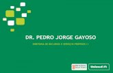 DR. PEDRO JORGE GAYOSO · RPG – Reeducação Postural Global Início das Atividades: 01 de julho de 2007 Funciona: 2ªf a 6ªf das 7h às 13h Atendemos só os beneficiários do