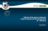 Balanço Final para as Ações da Copa do Mundo da FIFA Brasil …jogoslimpos.org.br/.../2015/01/6_Balanco_Copa_dez_2014.pdf · 2015-01-08 · Modelo de Planejamento do Governo Federal