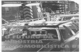 Visões sobre o futuro da indústria automobilística brasileira José … · 2014-09-09 · Visões sobre o futuro da indústria automobilística brasileira José Roberto Ferro e