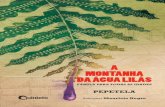 QTT A-MONTANHA-DA-AGUA-LILAS PNLD-2020 miolo · A montanha da água lilás entrelaça, com maestria, linguagem poética e aguda visão crítica da sociedade. É uma das obras-primas