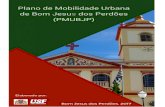 PMUBJP Plano de Mobilidade Urbana de Bom Jesus dos Perdões … · 2019-10-11 · da Cidade. Os dispositivos da Lei tornam implícita a necessidade de um Pacto Nacional pela Mobilidade