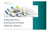 PROJETO EDUCATIVO 2014-2017 · 2017-08-16 · 4 Projeto Educativo – 2014 - 17 INTRODUÇÃO Um projeto educativo é um documento estratégico, orientador da ação de toda uma comunidade