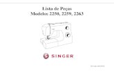 Lista de Peças Modelos 2250, 2259, 2263 - Singerautorizado.singer.com.br/download.php?doc=LP-2250-2259-2263.pdf · Lista de Peças Modelos 2250, 2259, 2263 Revisado Abril/2010 .