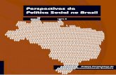 institutoelo.org.br · 2014-03-17 · Livro 8 Perspectivas da Política Social no Brasil Projeto Perspectivas do Desenvolvimento Brasileiro da Democracia Desafios ao Desenvolvimento
