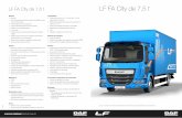 LF FA City de 7,5 t - DAF Trucks Portugal · 2019-07-19 · binário de 500 - 600 Nm. • Sistema de arranque a frio opcional para climas frios abaixo de -12 °C • Caixa de velocidades