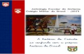 Antologia Escolar do Sistema Colégio Militar do Brasil - 2019 · 2020-01-28 · Notas à primeira edição “A história do Exército se confunde com a própria história do Brasil”