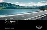 Sprinter - Daimler AG · 3· Aviso de distância → 317 4ü Cinto de segurança não colo‐ cado → 317 5#! Luz indicadora de mudança de direção → 87 6Display multifunções