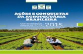 AÇÕES E CONQUISTAS DA AGROPECUÁRIA BRASILEIRA · Construído com a contribuição da CNA, o Plano Agrícola e Pecuário 2014/2015 disponi bilizou volume recorde de recursos: R$