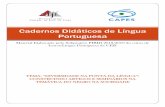 Cadernos Didáticos de Língua Portuguesa · debate, o projeto final do grupo passou a se chamar “Diversidade na Ponta da Língua” e deu origem a uma revista produzida pelos próprios