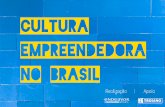 Cultura Empreendedora No brasil Sebrae/UFs/MG... · 2015-03-23 · Cultura Empreendedora No brasil . 33 2. EMPREENDEDORISMO no brasiL AS DIMENSOES DO EMPREENDEDORISMO DETALHANDO OS