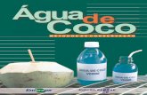 Água de Coco - infoteca.cnptia.embrapa.br€¦ · coco-verde situa-se em torno de 4 a 5 atm (ITAL, 1980), a temperatura elevada é considerada prejudicial à manutenção da sua