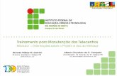 Treinamento para Manutenção dos Telecentrostelecentro.buri.org.br/apostilas/doc_010.pdf · Implantar telecentros comunitários por meio da disponibilização de infra estrutura