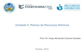 Unidade 5: Planos de Recursos Hídricos · Unidade 5: Planos de Recursos Hídricos Prof. Dr. Hugo Alexandre Soares Guedes Pelotas, 2019.