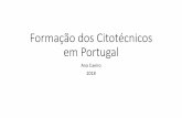 Formação dos Citotécnicos em Portugal...Acha que em Portugal a formação académica dos citotécnicos é a adequada? 23. Na sua opinião, que modelos de formação seriam úteis