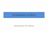 Variabilidade Climática - ABRHidroeventos.abrh.org.br/xviiisbrh/apresentacoes/mr8eduardomartins.pdf · Circulação Atmosférica Ci l ãCirculação AféiAtmosférica – Sistemas