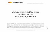CONCORRÊNCIA PÚBLICA Nº 001/2017€¦ · Anexo II - Briefing Anexo III - Modelo de Proposta de Preços Anexo IV - Modelo de Declaração de Sujeição ao Edital e Inexistência