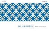 ROI EM MARKETING Medindo e maximizando ações · Métricas de desempenho de marketing em empresas brasileiras. 2009. Tese (Doutorado em Administração) - Faculdade de Economia,