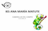IES ANA MARÍA MATUTEies-anamariamatute.centros.castillalamancha.es/...•Viaje de fin de curso para alumnos de 4ºESO, del 4 al 9 de junio. • Campamento de inmersión lingüística