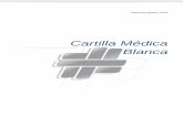 Cartilla Médica Blanca - Grupo Corporación Médica · En la actualidad, cerca quince mil personas confían el cuidado de su salud a Corporación Médica Asistencial, ... restauraciones