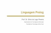 Linguagem Prolog · Prolog (Prolog (Programming in LogicProgramming in Logic)) Introdução Essencialmente, a programação em Prolog consiste em: identificar os objetos em um contexto