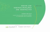 REDE DE 2018 MENSURAÇÃO DE IMPACTO · Desde 2018, a Rede de Mensuração de Impacto tem como proposta compartilhar e discutir casos clínicos e práticos de avaliação de impacto