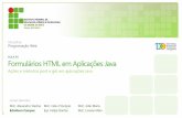 Ações e métodos post e get em aplicações Java€¦ · Ações e métodos post e get em aplicações Java Programação Web AULA 04 ...