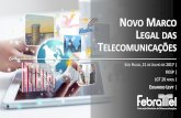 NOVO ARCO EGAL DAS TELECOMUNICAÇÕES€¦ · com TICs Desde 2012 a Telebrasil tem apresentado propostas utilizando as TICs para colocar o Brasil no topo do ranking de competividade