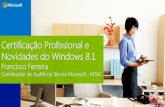 Certificação Profissional e Novidades do Windows 8 · Ferreirafco.wordpress.com. Title: Please view this in Slide Master page view to see all the layouts Author: Administrator Created