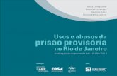 poder punitivo - prova2 · 2 Usos e abusos da prisão provisória no Rio de Janeiro – Avaliação do impacto da Lei 12.403/2011 Sumário Prefácio 3 Introdução 5 1. A prisão