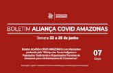 Semana 22 a 28 de junho - fas-amazonas.org · Boletim ALIANÇA COVID AMAZONAS é um informativo produzido pela “Aliança dos Povos Indígenas e Populações Tradicionais e Organizações