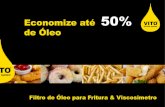 Economize até 50% de Óleo - VITO Fryfilterbr.vito.ag/uploads/media/VITO_17_product_brochure... · Processo de Fritura de fritura Não sabemos ao certo quando surgiu o óleo para