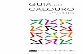 GUIA DO CALOUROfga.unb.br/articles/0001/6496/guiacalouro_2016.2.pdf · alunos de pós-graduação, 2.749 docentes e 3.024 servidores técnico-adminis-trativos, totalizando uma comunidade