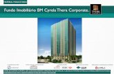 Fundo Imobiliário BM Cyrela Thera Corporate. · desenvolvido pela Cyrela Commercial Properties, uma das principais incorporadoras do mercado de escritórios do país, ocupa uma grande