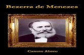 Canuto Abreu - Bezerra de Menezes - ebook espirita · movimentos paralelos ou seitas divorciadas daquilo que o emérito mestre francês estruturou nas obras fundamentais do Espiritismo,